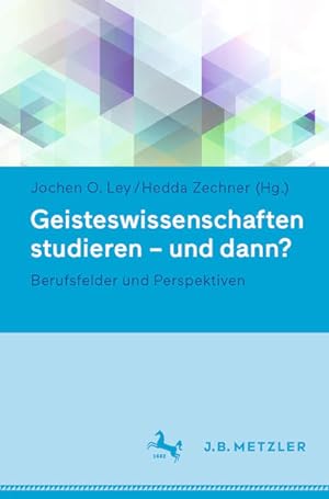 Seller image for Geisteswissenschaften studieren - und dann?: Berufsfelder und Perspektiven for sale by buchlando-buchankauf