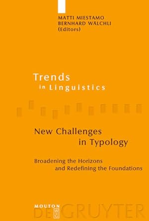 Seller image for New Challenges in Typology: Broadening the Horizons and Redefining the Foundations (Trends in Linguistics. Studies and Monographs [TiLSM], 189) for sale by buchlando-buchankauf