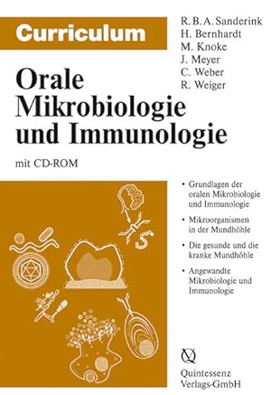 Bild des Verkufers fr Curriculum Orale Mikrobiologie und Immunologie: Grundlagen der oralen Mikrobilogie. Mikroorganismen in der Mundhhle. Die gesunde und die kranke Mundhhle. Angewandte Mikrobiologie und Immunologie zum Verkauf von buchlando-buchankauf