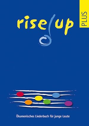 Bild des Verkufers fr rise up plus - WIRO-Ausgabe: kumenisches Liederbuch fr junge Leute zum Verkauf von buchlando-buchankauf