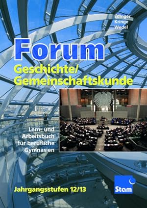 Seller image for Forum Geschichte / Gemeinschaftskunde, Ausgabe Baden-Wrttemberg, Jahrgangsstufen 12/13 for sale by buchlando-buchankauf