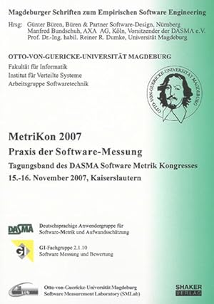 Bild des Verk�ufers f�r MetriKon 2007 - Praxis der Software-Messung: Tagungsband des DASMA Software Metrik Kongresses MetriKon 2007, 15.-16. November 2007, Kaiserslautern zum Verkauf von buchlando-buchankauf