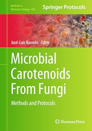 Seller image for Microbial Carotenoids From Fungi: Methods and Protocols (Methods in Molecular Biology, 898, Band 898) for sale by buchlando-buchankauf