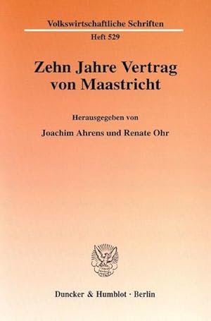 Imagen del vendedor de Zehn Jahre Vertrag von Maastricht. (Volkswirtschaftliche Schriften) a la venta por buchlando-buchankauf