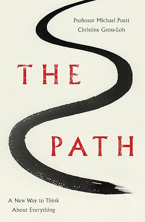 Imagen del vendedor de The Path: A New Way to Think About Everything: The New Way to Think About Everything a la venta por buchlando-buchankauf