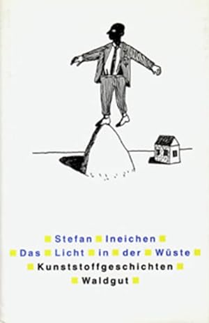 Imagen del vendedor de Das Licht in der Wste: Kunststoffgeschichten a la venta por buchlando-buchankauf