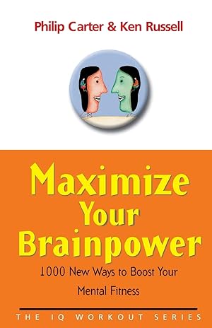 Bild des Verkufers fr Maximize Your Brainpower: 1000 New Ways to Boost Your Mental Fitness (The IQ Workout Series) zum Verkauf von buchlando-buchankauf