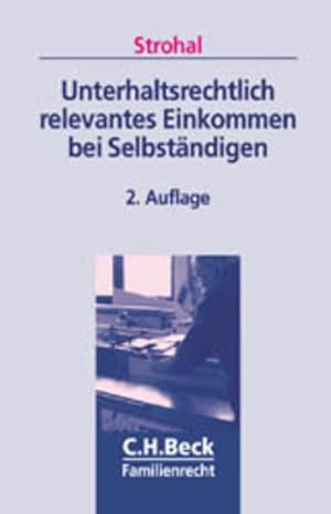 Bild des Verkufers fr Unterhaltsrechtlich relevantes Einkommen bei Selbstndigen: Rechtsstand: 20021001 zum Verkauf von buchlando-buchankauf