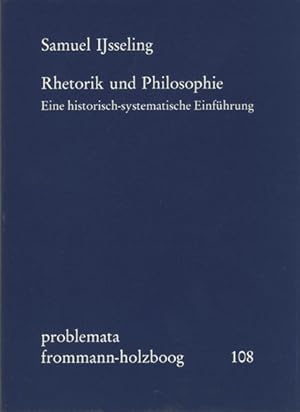 Bild des Verkufers fr Rhetorik und Philosophie: Eine historisch-systematische Einfhrung (problemata, Band 108) zum Verkauf von buchlando-buchankauf