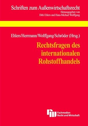 Bild des Verkufers fr Rechtsfragen des internationalen Rohstoffhandels: Tagungsband zum 16. Mnsteraner Auenwirtschaftsrechtstag 2011 (Schriften zum Aussenwirtschaftsrecht) zum Verkauf von buchlando-buchankauf