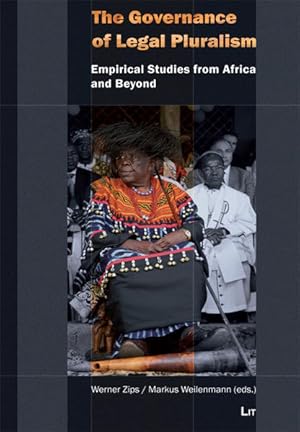 Seller image for The Governance of Legal Pluralism: Empirical Studies from Africa and Beyond (Ethnologie: Forschung und Wissenschaft) for sale by buchlando-buchankauf