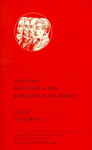 Das Manifest der Kommunistischen Partei. Gekürzte mit Kommentaren versehene Fassung / Das Kapital