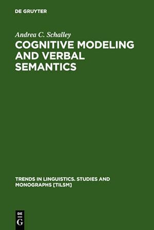 Bild des Verkufers fr Cognitive Modeling and Verbal Semantics: A Representational Framework Based on UML (Trends in Linguistics. Studies and Monographs [TiLSM], 154) zum Verkauf von buchlando-buchankauf