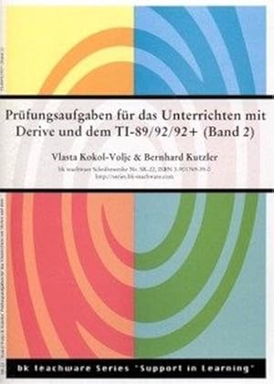 Bild des Verkufers fr Prfungsaufgaben fr das Arbeiten mit DERIVE und dem TI89/92/92+ /Voyage200 - Band 2 (bk teachware Schriftenreihe) zum Verkauf von buchlando-buchankauf