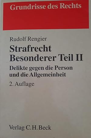 Strafrecht, Besonderer Teil, Bd.2, Delikte gegen die Person und Allgemeinheit (Grundrisse des Rec...