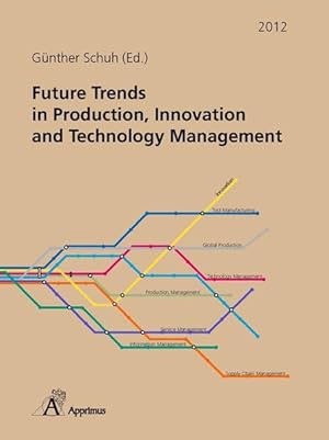 Seller image for Future Trends in Production, Innovation and Technology Management (2012) for sale by buchlando-buchankauf