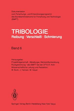 Bild des Verkufers fr Tribologie Reibung Verschleib Schmierung: Gleitlager Mischreibung Konstruktive Gestaltung (German Edition) (Tribologie: Reibung, Verschlei, Schmierung, 6, Band 6) zum Verkauf von buchlando-buchankauf