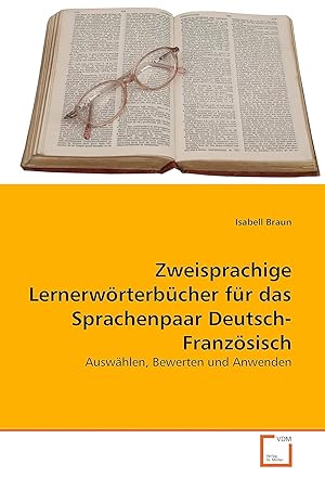 Imagen del vendedor de Zweisprachige Lernerwrterbcher fr das Sprachenpaar Deutsch-Franzsisch: Auswhlen, Bewerten und Anwenden a la venta por buchlando-buchankauf