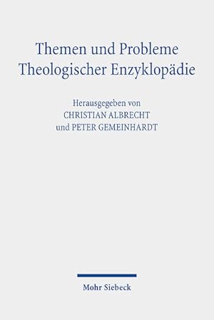 Themen und Probleme Theologischer Enzyklopädie: Perspektiven von innen und von außen