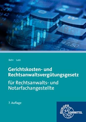 Immagine del venditore per Gerichtskosten- und Rechtsanwaltsvergtungsgesetz: fr Rechtsanwalts- und Notarfachangestellte venduto da buchlando-buchankauf