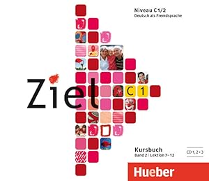 Image du vendeur pour Ziel C1, Band 2, Lektion 7?12: Deutsch als Fremdsprache / 3 Audio-CDs zum Kursbuch: Lektion 7-12. CD Standard Audio Format mis en vente par buchlando-buchankauf