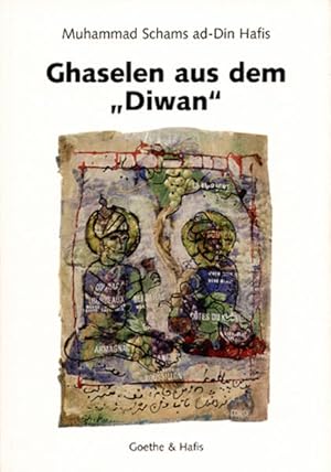 Bild des Verkufers fr Ghaselen aus dem "Diwan": Mit einem deutsch-persischen Vorwort zum Verkauf von buchlando-buchankauf