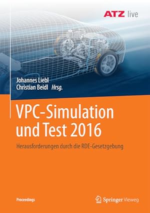 Immagine del venditore per VPC ? Simulation und Test 2016: Herausforderungen durch die RDE-Gesetzgebung (Proceedings) venduto da buchlando-buchankauf