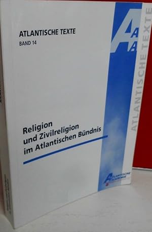 Bild des Verkufers fr Religion und Zivilreligion im Atlantischen Bndnis zum Verkauf von buchlando-buchankauf