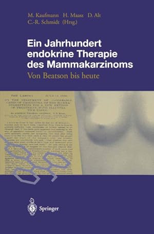 Immagine del venditore per Ein Jahrhundert Endokrine Therapie des Mammakarzinoms: Von Beatson bis Heute venduto da buchlando-buchankauf