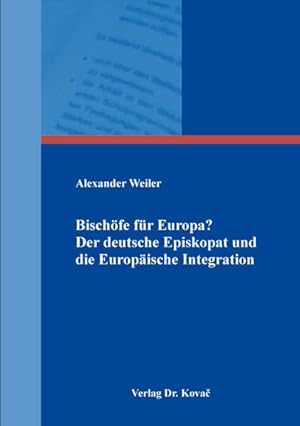 Bild des Verkufers fr Bischfe fr Europa? Der deutsche Episkopat und die Europische Integration (Studien zur Zeitgeschichte) zum Verkauf von buchlando-buchankauf