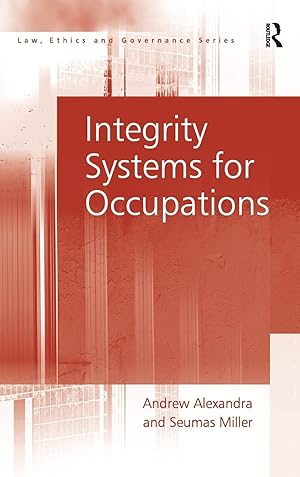 Bild des Verkufers fr Integrity Systems for Occupations (Law, Ethics and Governance) zum Verkauf von buchlando-buchankauf