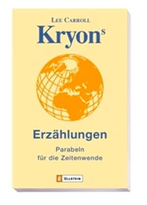 Kryons Erzählungen: Parabeln für die Zeitenwende