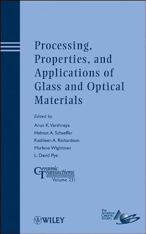 Immagine del venditore per Varshneya, A: Processing, Properties, and Applications of Gl (Ceramic Transactions, Band 231) venduto da buchlando-buchankauf