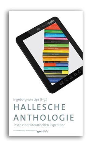 Bild des Verkufers fr Hallesche Anthologie: Texte einer literarischen Expedition zum Verkauf von buchlando-buchankauf