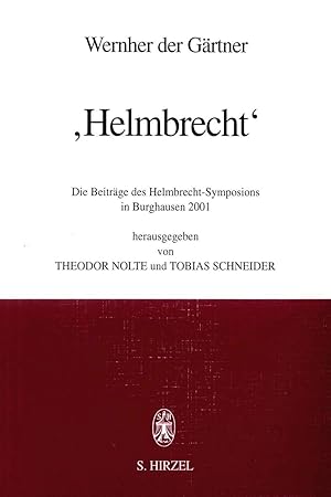 Bild des Verkufers fr Wernher der Grtner: "Helmbrecht": Die Beitrge des Helmbrecht-Symposions Burghausen 2001 zum Verkauf von buchlando-buchankauf