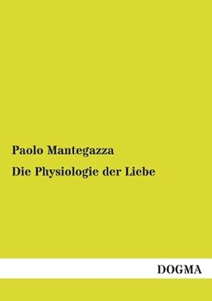 Bild des Verkufers fr Die Physiologie der Liebe zum Verkauf von buchlando-buchankauf