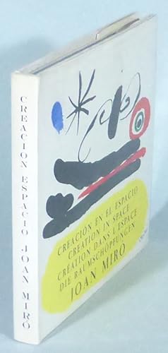 Bild des Verkufers fr Creacio?n en el espacio de Joan Miro? / Creation in space of Joan Miro? / Cre?ation dans l'espace de Joan Miro? / Die Raumscho?pfungen von Joan Miro?. zum Verkauf von Patrik Andersson, Antikvariat.