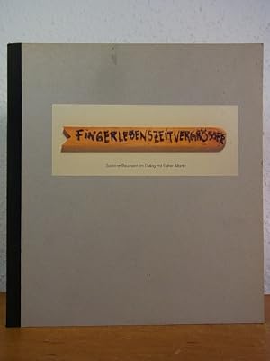 Seller image for Fingerlebenszeitvergrsser. Susanne Baumann im Dialog mit Esther Altorfer [anlsslich der Ausstellungen: "Von einer Welt zur Andern" Kunst von Aussenseitern im Dialog DuMont-Kunsthalle, Kln, 28.09. - 25.11.1990 und der erweiterten Ausstellung: Suzanne Baumann im Dialog mit Esther Altorfer, Galerie Marlene Frei, Zrich, Frhjahr 1991] for sale by Antiquariat Weber