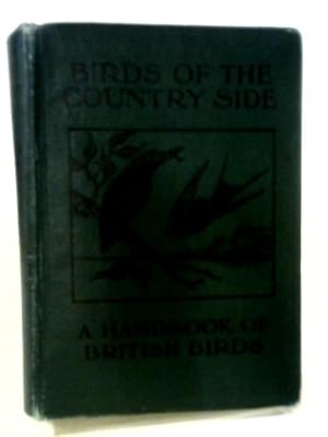 Bild des Verkufers fr Birds Of The Countryside A Handbook Of Familiar British Birds zum Verkauf von World of Rare Books