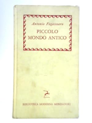 Seller image for Piccolo Mondo Antico for sale by World of Rare Books