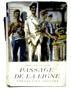 Imagen del vendedor de Passage de la ligne a la venta por World of Rare Books