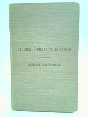 Image du vendeur pour Studies in Phrasing and Form mis en vente par World of Rare Books