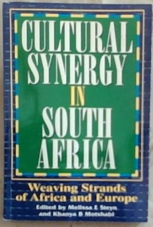 Bild des Verkufers fr Cultural Synergy in South Africa: Weaving Strands of Africa and Europe zum Verkauf von Chapter 1