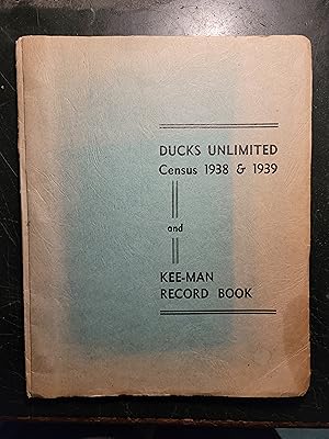 Bild des Verkufers fr Ducks Unlimited Census 1938 & 1939 and Kee-Man Record Book zum Verkauf von Bruce McLeod
