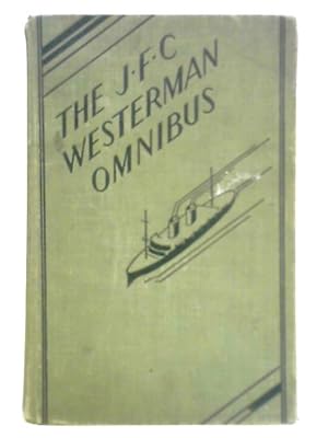 Immagine del venditore per The J.F.C. Westermann Omnibus: The Ocean Bandits; The Aero-contract; The Power Projector venduto da World of Rare Books