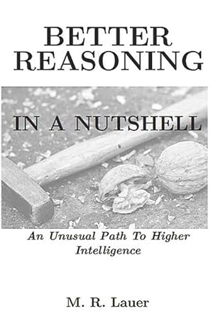 Imagen del vendedor de Better Reasoning in a Nutshell (Paperback) a la venta por Grand Eagle Retail