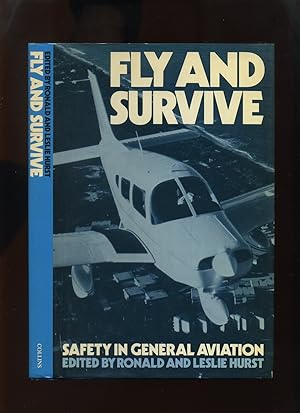 Seller image for Fly and Survive, Safety in General Aviation for sale by Roger Lucas Booksellers