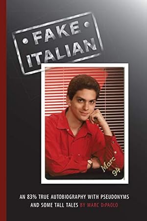 Bild des Verkufers fr Fake Italian: An 83% true autobiography with pseudonyms and some tall tales (150) (VIA Folios) zum Verkauf von WeBuyBooks
