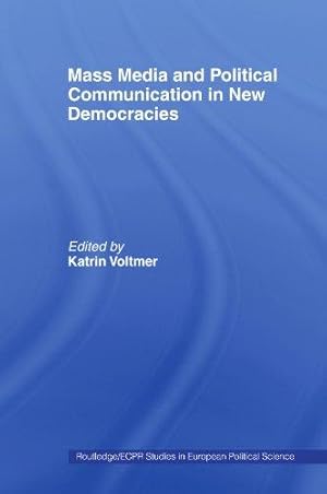 Seller image for Mass Media and Political Communication in New Democracies (Routledge/ECPR Studies in European Political Science) for sale by WeBuyBooks