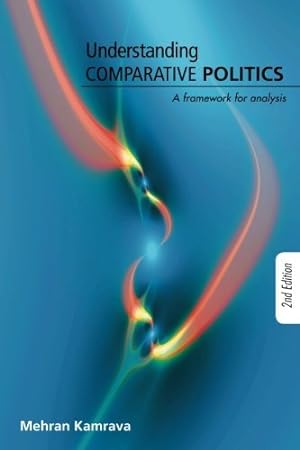 Bild des Verkufers fr Understanding Comparative Politics: A Framework for Analysis zum Verkauf von WeBuyBooks